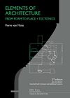 Pierre Von Meis Elements of Architecture ? From Form to Place + Tect (Paperback)