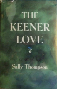Sally Thompson, The Keener Love, first edition, dust jacket - Picture 1 of 1