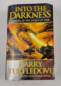 Into the Darkness Harry Turtledove A Novel of the World at War 2000 Paperback - Bild 1 von 4
