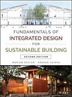 Fundamentals of Integrated Design for Sustainab, Keeler, Vaidya Hardcover^+