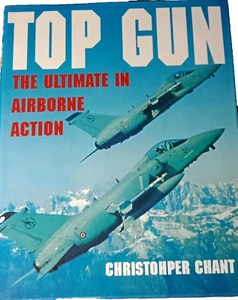 Top Gun: The Ultimate in Airborne Action, Hardcover DJ by Christopher Chant 2002 - Bild 1 von 9