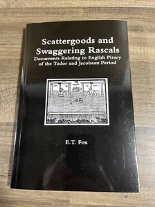 Scattergoods and Swaggering Rascals by E. T. Fox (2015, Trade Paperback) - Foto 1 di 3