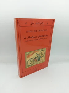 "IL MEDIOEVO FANTASTICO" Jurgis Baltrusaitis, Adelphi 1993 - 9788845909634 - Picture 1 of 4