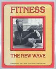 Fitness: The New Wave by Stokes, Moore, Moore and Williams