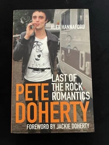 Pete Doherty : Last of the Rock Romantics by Alex Hannaford - Picture 1 of 5