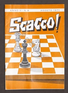 Rivista Scacchi - Scacco! - n° 8 - 1971 - Picture 1 of 1