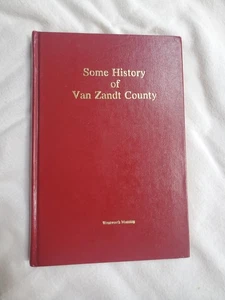 Some History Of Van Zandt County (Texas) By Wentworth Manning 1977 Reproduction - Picture 1 of 10