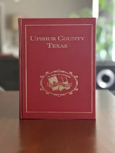 Upshur County Texas 150 Years Of Progress 1846-1996 - Picture 1 of 7