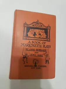 A Book of Marionette Plays 1927 Anne Stoddard & Tony Sarg HCDJ - Picture 1 of 8