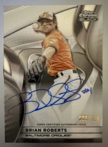 2025 Topps Chrome Black Refractor Baltimore Orioles Brian Roberts Autogramm 93/199 - Bild 1 von 2