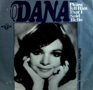 Dana - Please Tell Him That I Said Hello 7" (VG/VG) .* - Picture 1 of 1