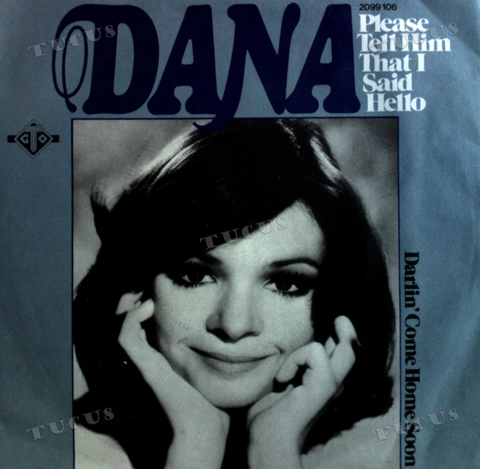 Dana - Please Tell Him That I Said Hello 7" (VG/VG) .* - Image 1 of 1