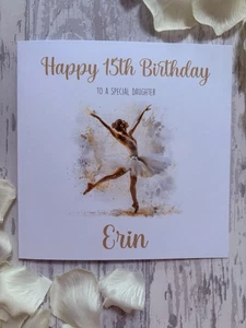 Personalised Ballet Ballerina Birthday Card Girl Daughter Granddaughter 13 14 15 - Picture 1 of 3
