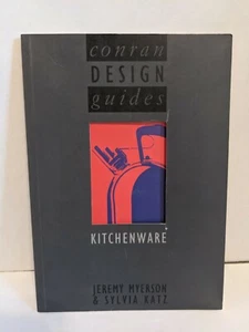 Kitchenware Conran Design Guides by Jeremy Myerson & Sylvia Katz appliances - Picture 1 of 6