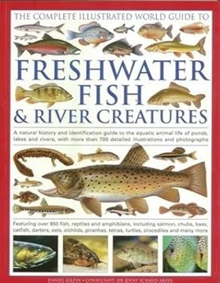 The Complete Illustrated Guide to Freshwater Fish & River Creatur - Image 1 of 2