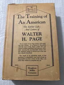 1928 THE TRAINING OF AN AMERICAN Life / Letters Walter Page HENDRICK 1st Ed Plus - Picture 1 of 12