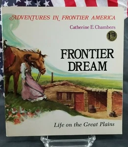 Frontier Dream : Life on the Great Plains Paperback Catherine E Chambers 1984 PB - Foto 1 di 2