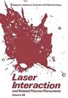 Laser Interaction and Related Plasma Phenomena: Volume 4B by Helmut J. Schwarz (