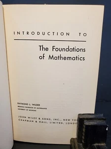 Introduction to the Foundation of Mathematics by Ray Wilder (1956) 2nd Print HC - Picture 1 of 11
