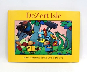 DeZert Isle 2003 First U.S. edition Hardcover by Claude Ponti - Picture 1 of 7