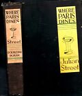 1929 1St Edition Where Paris Dines Restaurants And Wine Julian Street Uncommon