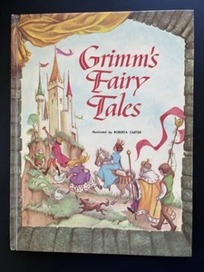 GRIMM'S FAIRY TALES 1962 ADAPTED BY EVE MOREL & ROBERTA CARTER Hardcover - Picture 1 of 8
