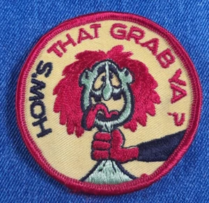 NOS 70s Original Vintage How's That Grab Ya? 3" Patch Funny Hippie Satire Retro - Picture 1 of 3