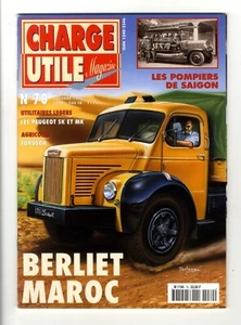 CHARGE UTILE N°70 OCTOBRE 1998 BERLIET MAROC Parfait état - Imagen 1 de 2