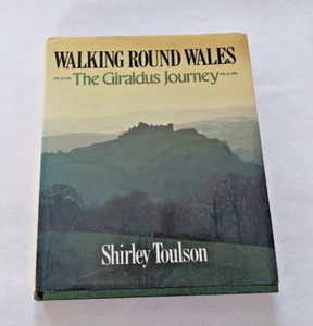 Walking Round Wales, The Giraldus Journey by Shirley Toulson - 1st Hardback 1988 - Imagen 1 de 9