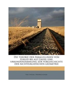 Die Theorie Der Parallellinien Von Euklid Bis Auf Gauss; Eine Urkundensammlung Z - Bild 1 von 1