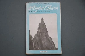 Montagne Alpinisme A. De Chatellus De l'Eiger à l'iharen 1947 récits illustrés - Imagen 1 de 9