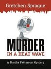 Murder In A Heat Wave (Thorndike My..., Sprague, Gretch