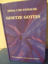Ewige und endliche Gesetze Gottes, Gisela Weidner