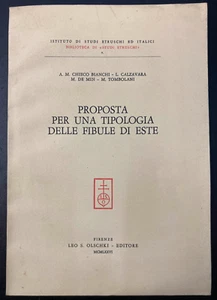 Proposition Pour Un Type De Fibules D'Este. Florence. Olschki. 1976. - Bild 1 von 3
