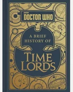 Doctor Who: A Brief History of Time Lords (Hardback or Cased Book) - Picture 1 of 1