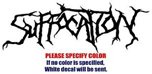 SUFFOCATION Band Rock Graphic Die Cut decal sticker Car Truck Boat Window 7"