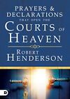 Prayers and Declarations that Open ..., Robert Henderso