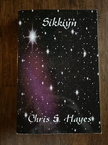 Sikkiyn by Chris S. Hayes (2014, Trade Paperback) SIGNED VGC - Picture 1 of 3