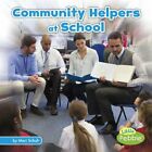 Community Helpers At School By Mari Schuh: New