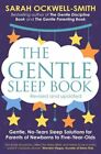 The Gentle Sleep Book: Gentle, No-Tears, Sleep Solutions for Parents of Newborns