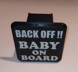 BACK OFF!! BABY ON BOARD Trailer Hitch Cover.  Self-locking.  Fits 2" Hitch. - Foto 1 di 7