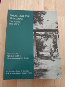 Breaching the Marianas : The Battle for Saipan by John C. Chapin (2013) SC - Foto 1 di 1