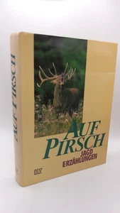 Seilmeier Auf Pirsch Jagderzählungen - Bild 1 von 5