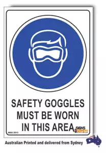 Safety Goggles Must Be Worn In This Area Sign - Picture 1 of 2