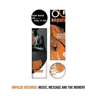 Impulse Records: Music,Message and the Moment Various - Bild 1 von 4
