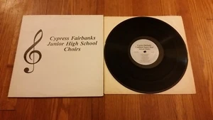 Cypress Fairbanks Junior High School Choirs Vinyl Record LP - Picture 1 of 2