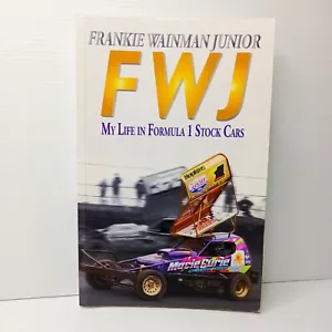 FWJ: My Life in Formula 1 Stock Cars by Frankie Wainman Juni... - Picture 1 of 6