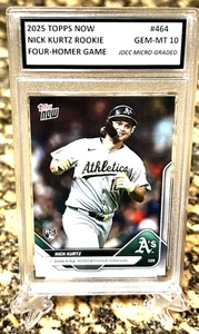 Nick Kurtz 2025 Topps Jetzt “ 4 Hr Spiel ”Bewertete Gem-Mt 10 Rookie Card #464. - Bild 1 von 6