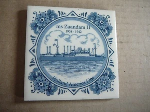 HOLLAND AMERICAN SHIP LINE - ZAANDAM II 1938-1942 - Vintage DELFT TILE COASTER - Picture 1 of 2