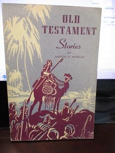 "Old Testament Stories" by Marion G Merkley, SB 1969 1st Ed, 152p, Illustrated - Picture 1 of 6